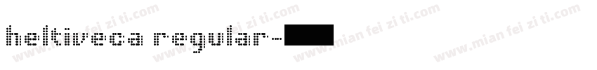 heltiveca regular字体转换
